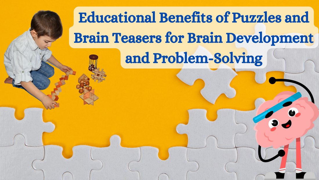 Educational Benefits of Puzzles and Brain Teasers for Brain Development and Problem-Solving